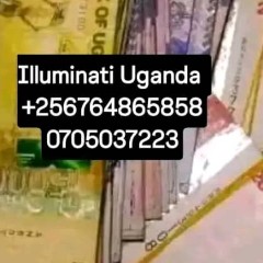 Illuminati agent uganda 0764865858 Illuminati Uganda 0776650341/741577